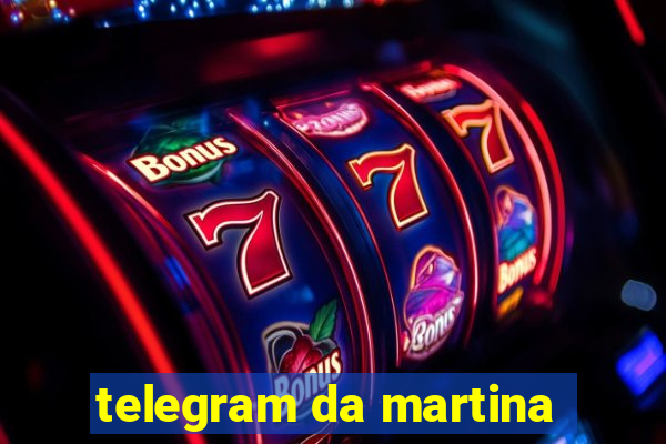 telegram da martina